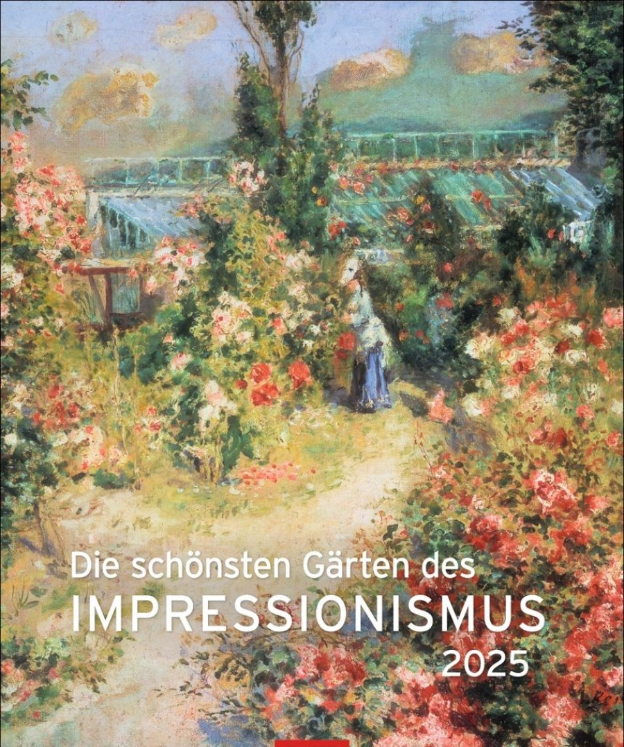 Online Weingarten Die Schonsten Garten Des Impressionismus Edition Kalender 2025